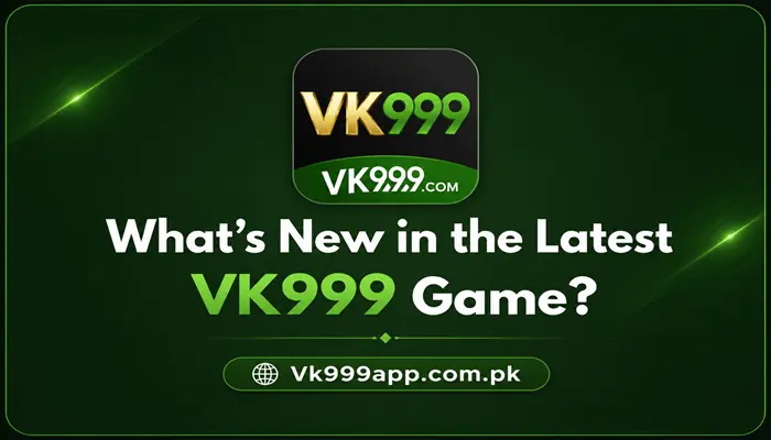 Latest Version of the Vk999 Game 2026